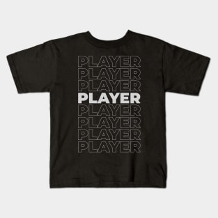 PLAYER Kids T-Shirt